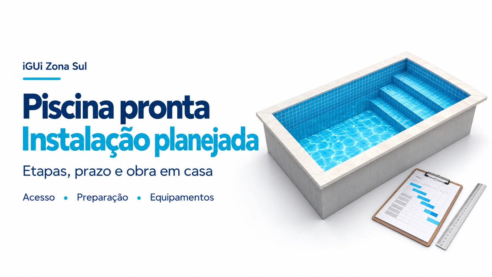 Ilustração de piscina pronta com pastilhas azuis, acompanhada de prancheta de planejamento e régua.